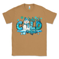 Toasted Coconut baby its cold outside Classic Tee - MaliasSmallBusiness