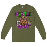 Army Green dental squad mardi gras teeth Long Sleeve Tee - Jasminsmagicworld