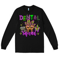 Black dental squad mardi gras teeth Long Sleeve Tee - Jasminsmagicworld
