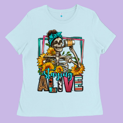 Staying Alive Coffee Drinking Skeleton Ladies Tee Designed By Jasminsmagicworld