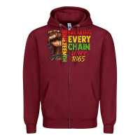 Burgundy juneteenth breaking every chain since 1865 Zipper Hoodie - CowGirlArtShop