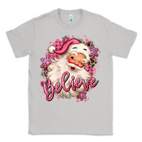 Believe Pink Christmas Santa Claus Classic Tee | Teevron