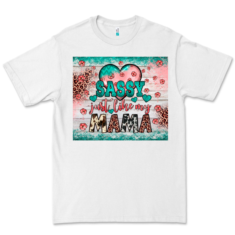 Sassy Just Like My Mama Premium Tee by JahusDesignShop | Teevron