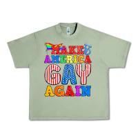 Oil Green Make America Gay Again Urban Heavy Tee - BundleAndBundleShop