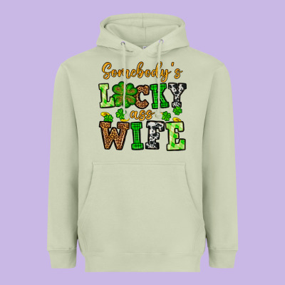 St. Patrick's Somebody’s Lucky Ass Wife Heavyweight Hoodie Designed By Oliviacreatesart