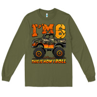 Army Green i'm six this is how i roll monster truck birthday Long Sleeve Tee - Jasminsmagicworld