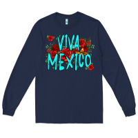 Navy viva mexico long live mexico Long Sleeve Tee - Jasminsmagicworld