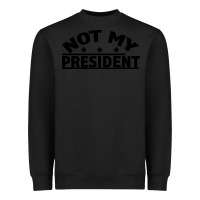 Black Not My President Heavyweight Sweatshirt - Bettercallsaul