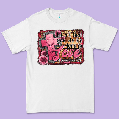 Let All That You Do Be Done In Love Premium Tee Designed By Jasminsmagicworld