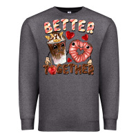 Charcoal Heather Better together Valentine's Day Premium Sweatshirt - FaDigitalArtStudio