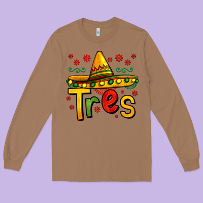 Tres My Third Mexican Birthday Long Sleeve Tee Designed By Jasminsmagicworld