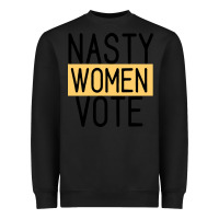 Black Nasty Women Vote Heavyweight Sweatshirt - Bettercallsaul