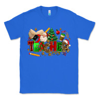 True Royal christmas  teacher Classic Tee - MaliasSmallBusiness