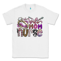 White wife mom nurse Classic Tee - SublimationCraftShop