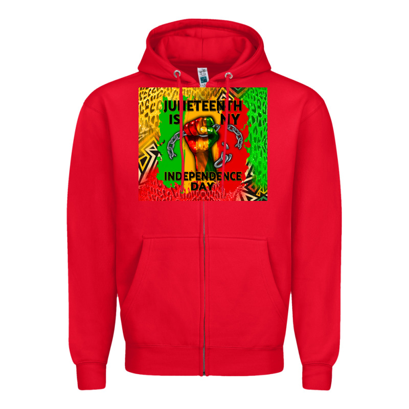 Juneteenth Is My Independence Day Zipper Hoodie by CowGirlArtShop | Teevron