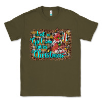 Army Green just a girl who loves christmas Classic Tee - JahusDesignShop