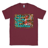 Burgundy just a girl who loves christmas Classic Tee - JahusDesignShop