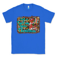 True Royal just a girl who loves christmas Classic Tee - JahusDesignShop