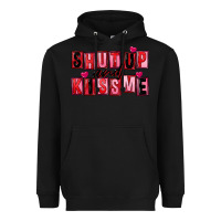 Black Shut up and kiss me Heavyweight Hoodie - FaDigitalArtStudio
