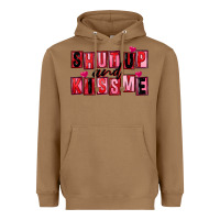 Toasted Coconut Shut up and kiss me Heavyweight Hoodie - FaDigitalArtStudio
