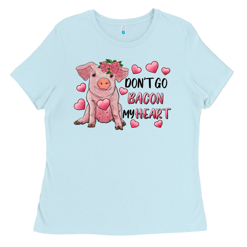 Valentine's Day Don't Go Bacon My Heart Ladies Tee by RanaPortraitStore | Teevron