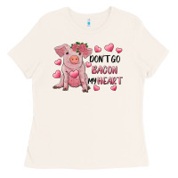 Bone Valentine's Day Don't Go Bacon My Heart Ladies Tee - RanaPortraitStore