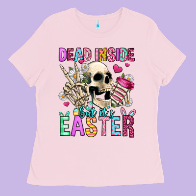 Dead Inside But It's Easter Ladies Tee Designed By Jasminsmagicworld