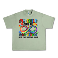 Oil Green my child may be non verbal but this mama ain's Urban Heavy Tee - JahusDesignShop
