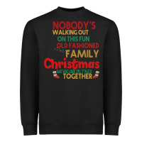 Black Nobody's Walking Out Old Fashioned Family Heavyweight Sweatshirt - Bettercallsaul