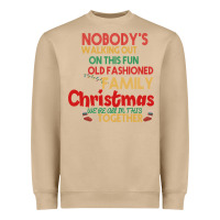 Mushroom Nobody's Walking Out Old Fashioned Family Heavyweight Sweatshirt - Bettercallsaul