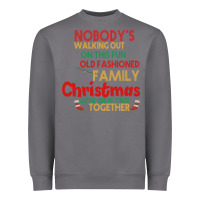 Storm Nobody's Walking Out Old Fashioned Family Heavyweight Sweatshirt - Bettercallsaul