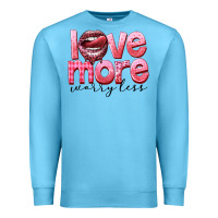 Ocean Blue Love more worry less Premium Sweatshirt - FaDigitalArtStudio