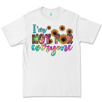 White i'm not for everyone Premium Tee - JahusDesignShop