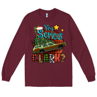 Burgundy you serious clark with christmas car Long Sleeve Tee - Jasminsmagicworld