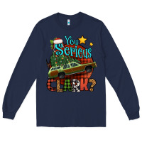 Navy you serious clark with christmas car Long Sleeve Tee - Jasminsmagicworld