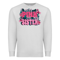 Dove Grey i wear pink for my sister Premium Sweatshirt - FaDigitalArtStudio