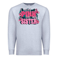 Heather Grey i wear pink for my sister Premium Sweatshirt - FaDigitalArtStudio