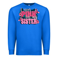 True Royal i wear pink for my sister Premium Sweatshirt - FaDigitalArtStudio