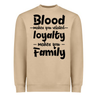Blood Makes You Related Makes You Family Heavyweight Sweatshirt | Teevron
