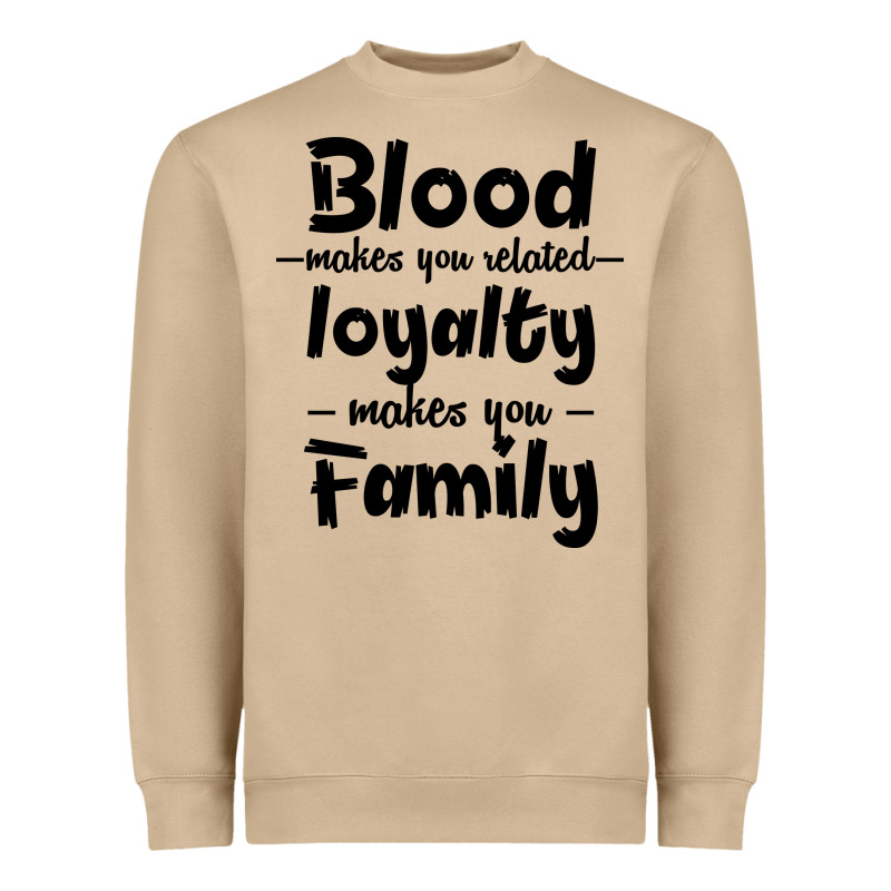 Blood Makes You Related Makes You Family Heavyweight Sweatshirt by Bettercallsaul | Teevron