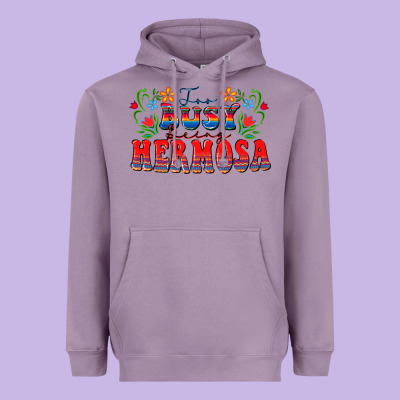 Too Busy Being Hermosa Heavyweight Hoodie Designed By Fadigitalartstudio