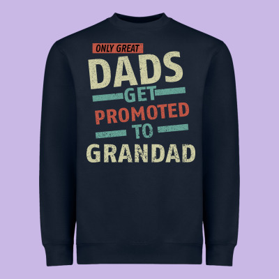 Only Great Dads Get Promoted To Grandad Heavyweight Sweatshirt Designed By Bettercallsaul