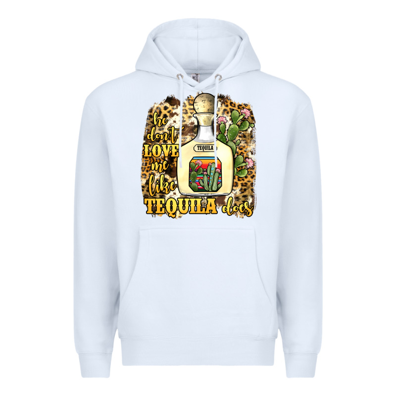 He Don't Love Me Like Tequila Does Premium Hoodie by JahusDesignShop | Teevron