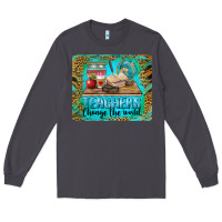 Smoke teachers change the world mousepad Long Sleeve Tee - BarkalooDesign