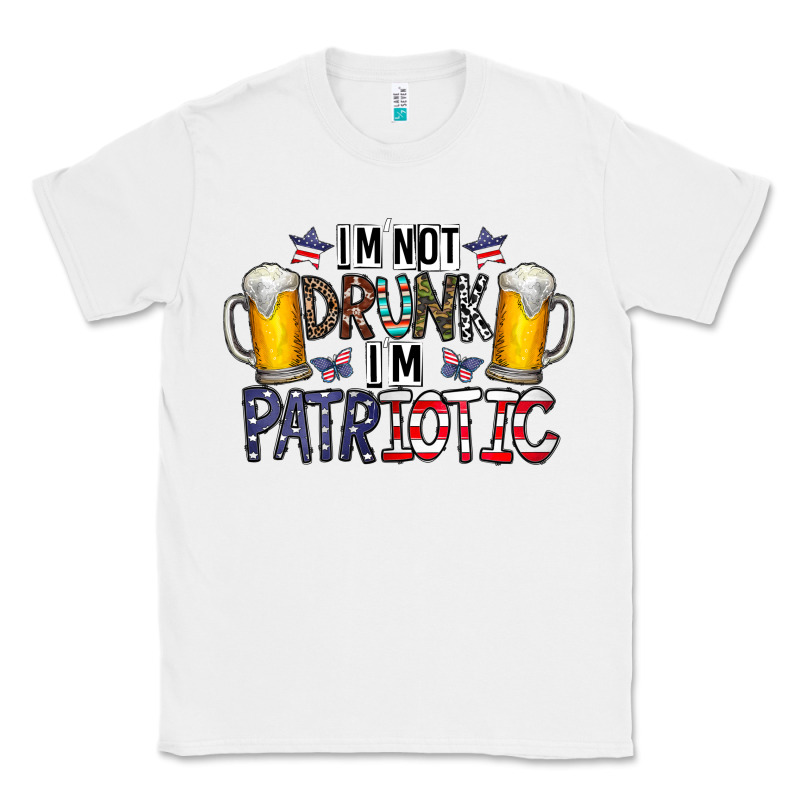 I'm Not Drunk I'm Patriotic Classic Tee by CowhideDigitalArt | Teevron