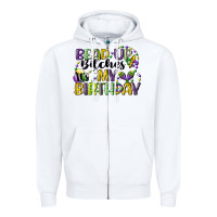 White bead up bitches itsmy birthday cg (1) Zipper Hoodie - CowGirlArtShop