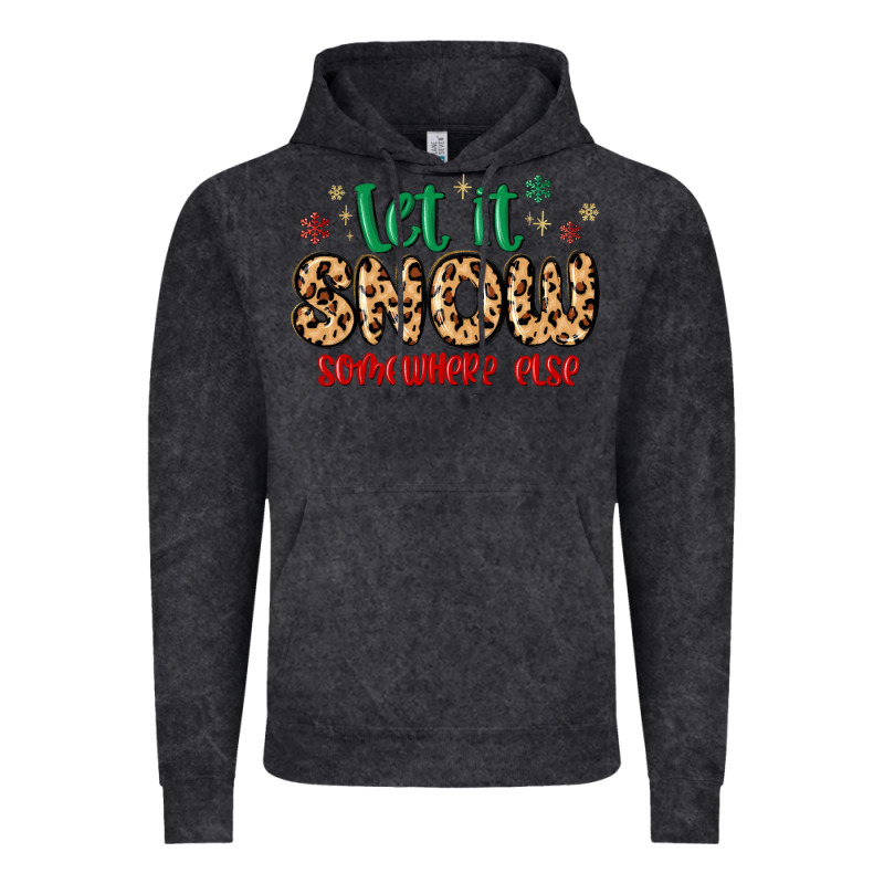 Let It Snow Somewhere Else Vintage Hoodie by MaliasSmallBusiness | Teevron