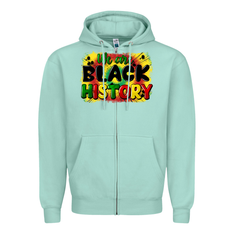 We Are Black History Zipper Hoodie by CowGirlArtShop | Teevron