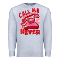 Heather Grey Call me never Premium Sweatshirt - FaDigitalArtStudio