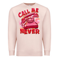 Pale Pink Call me never Premium Sweatshirt - FaDigitalArtStudio